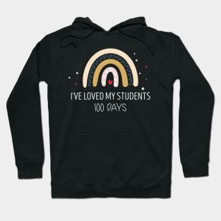 I've Loved My Students 100 Days School Hoodie